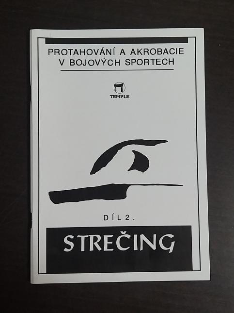 Protahování a akrobacie v bojových sportech - Strečing