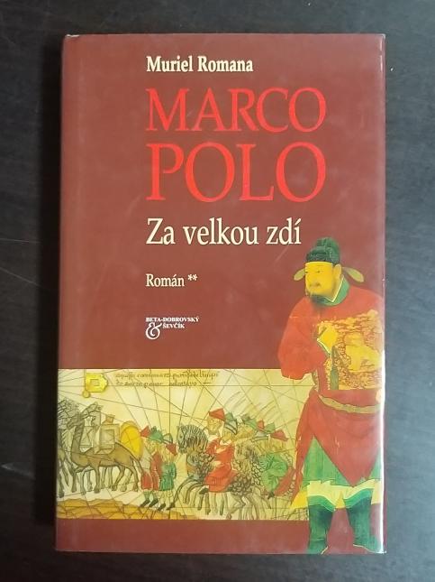 Marco Polo - Za velkou zdí