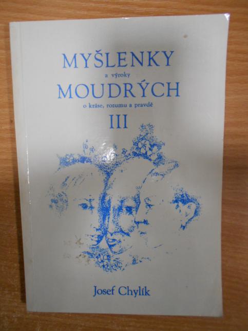 Myšlenky a výroky moudrých III - o kráse, rozumu a pravdě