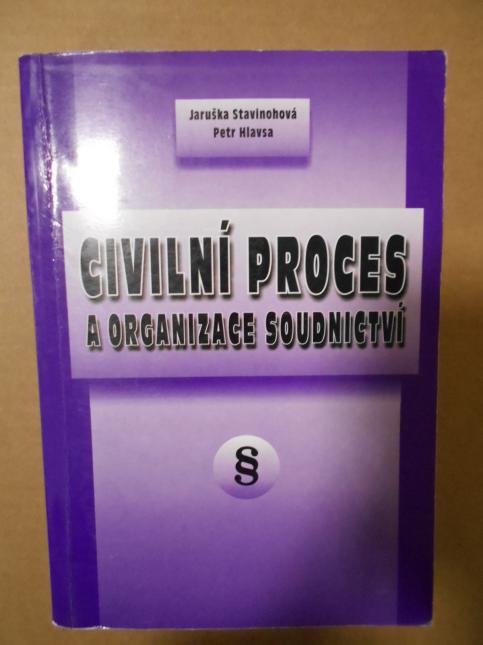 Civilní proces a organizace soudnictví