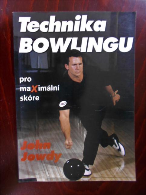 Technika bowlingu pro maximální skóre