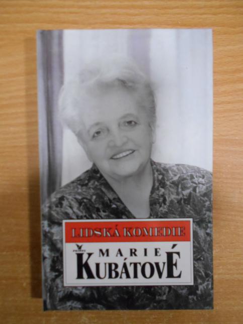 Lidská komedie Marie Kubátové