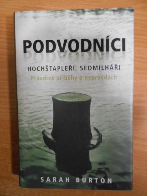 Podvodníci, hochštapleři, sedmilháři