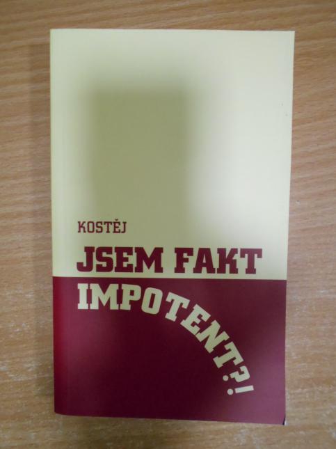 Jsem fakt impotent?