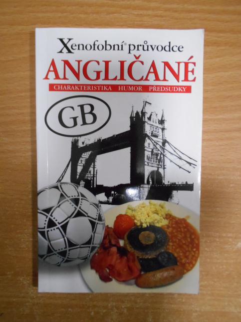 Xenofobní průvodce - Angličané