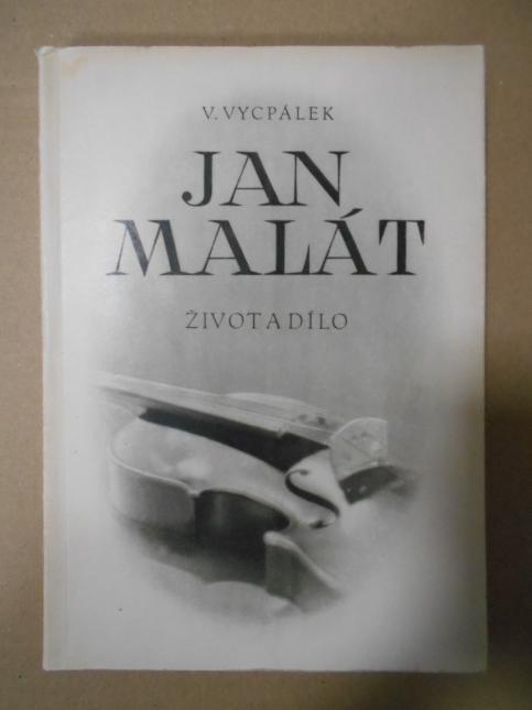 Jan Malát, život a dílo