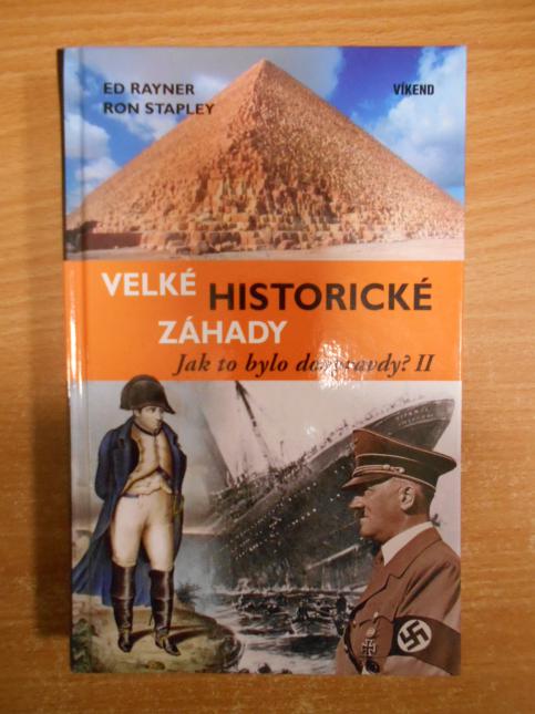 Velké historické záhady - Jak to bylo doopravdy? II.