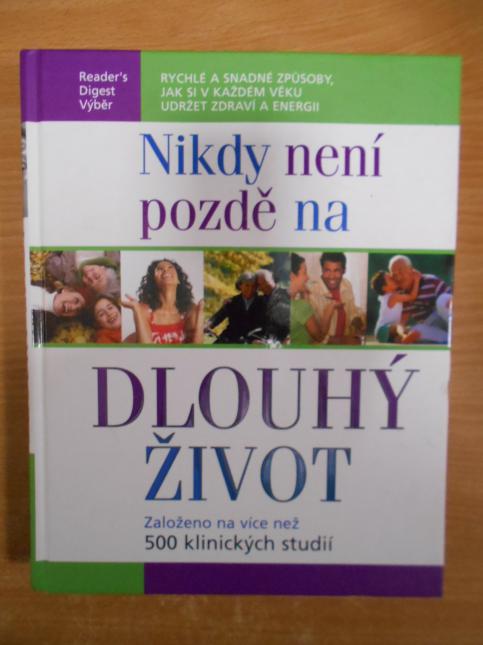 Nikdy není pozdě na dlouhý život