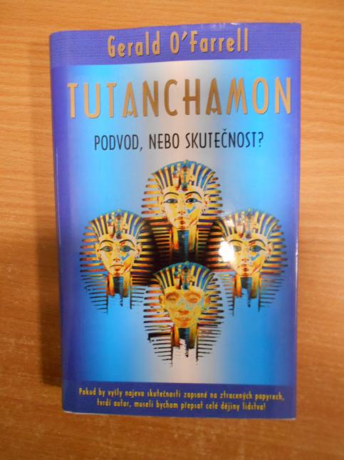 Tutanchamon: Podvod, nebo skutečnost?