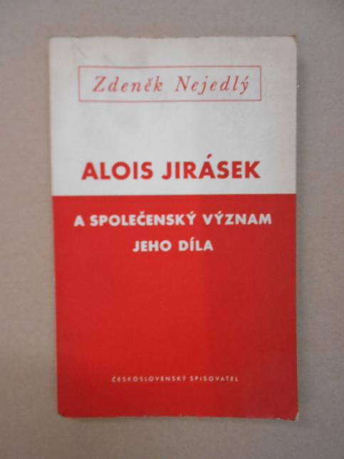 Alois Jirásek a společenský význam jeho díla