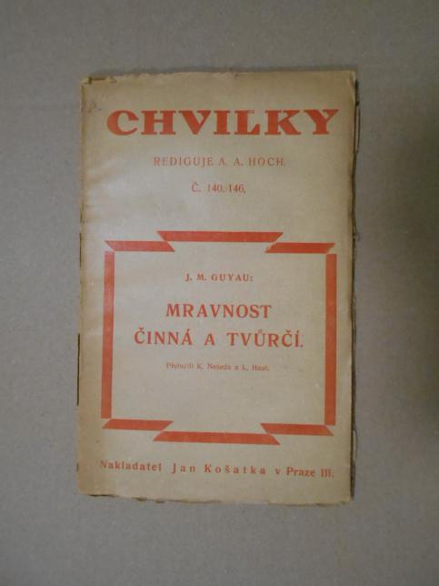 Chvilky rediguje A. A. Hoch / Mravnost činná a tvůrčí 