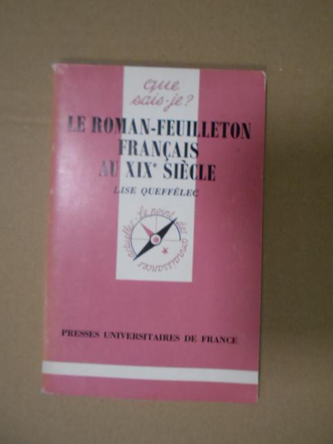 Le roman-feuilleton francais au XIX siecle