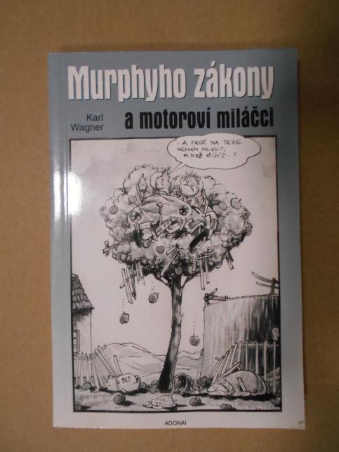 Murphyho zákony a motoroví miláčci