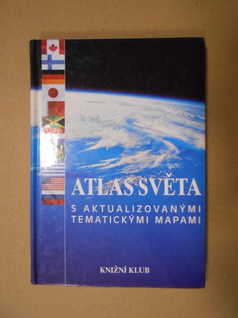 Atlas světa - s aktualizovanými tematickými mapami