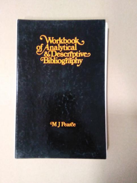 Workbook of Analytical ; Descriptive Bibliography