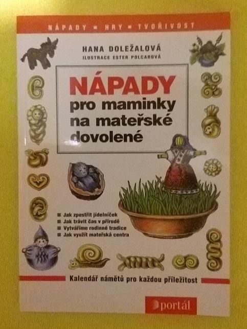 Nápady pro maminky na mateřské dovolené