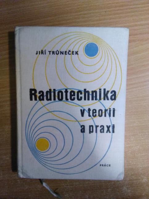Radiotechnika v teorii a praxi