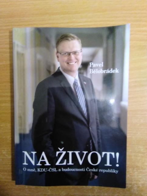 Na život! O mně, KDU-ČSL a budoucnosti České republiky