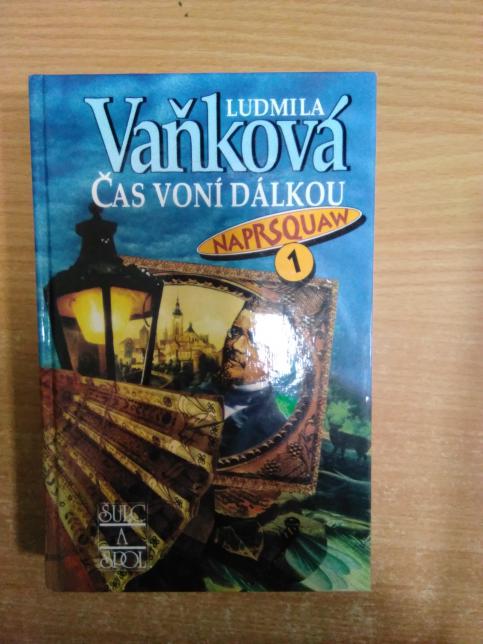 Čas voní dálkou - Naprsquaw I.