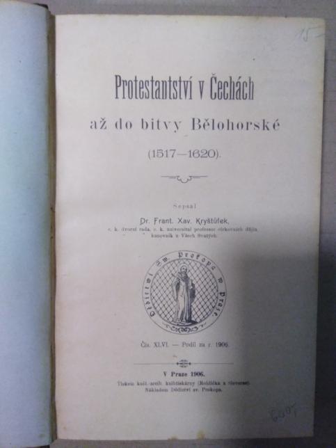 Protestanství v Čechách až do bitvy Bělohorské (1517 - 1620)