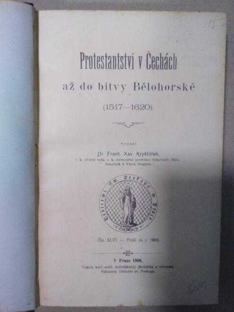 Protestanství v Čechách až do bitvy Bělohorské (1517 - 1620)