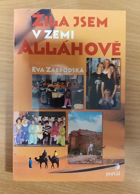 Žila jsem v zemi Alláhově
