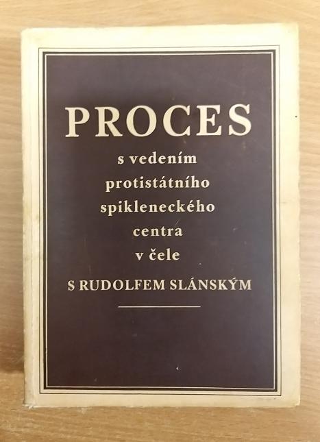 Proces s vedením protistátního spikleneckého centra v čele s Rudolfem Slánským