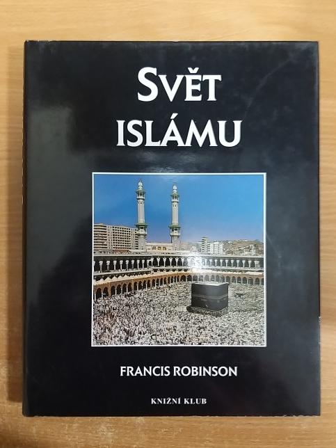 Svět Islámu - Kulturní atlas