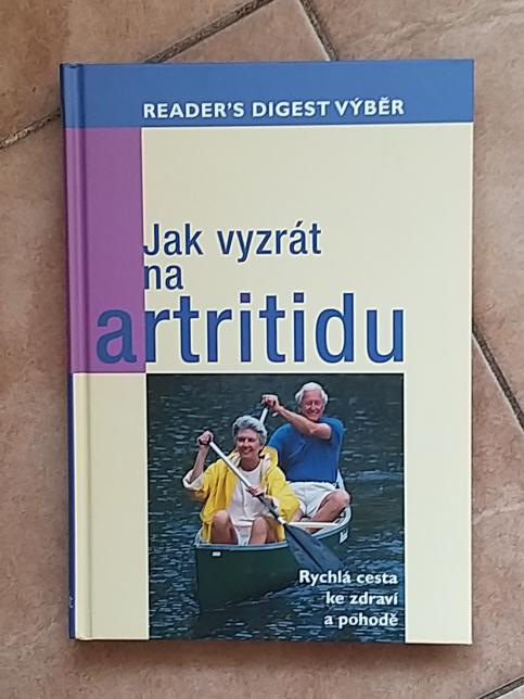 Jak vyzrát na artritidu - Rychlá cesta ke zdraví a pohodě