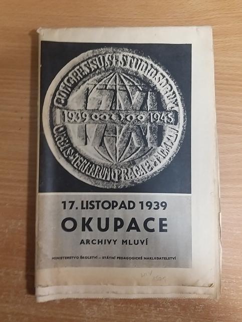 17. listopak 1939 - Okupace - archivy mluví