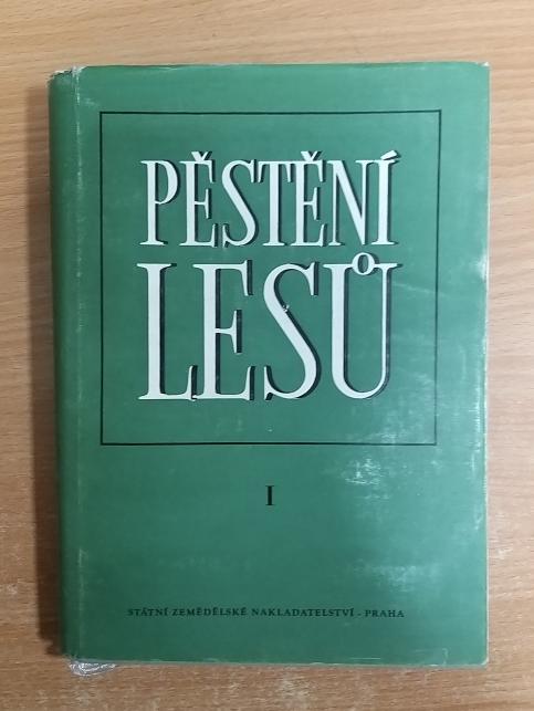 Pěstění lesů I. - III.