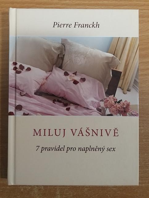 Miluj vášnivě – 7 pravidel pro naplněný sex