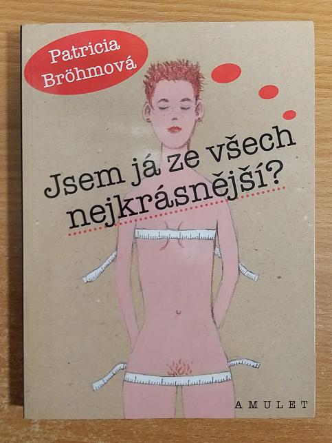 Jsem já ze všech nejkrásnější?