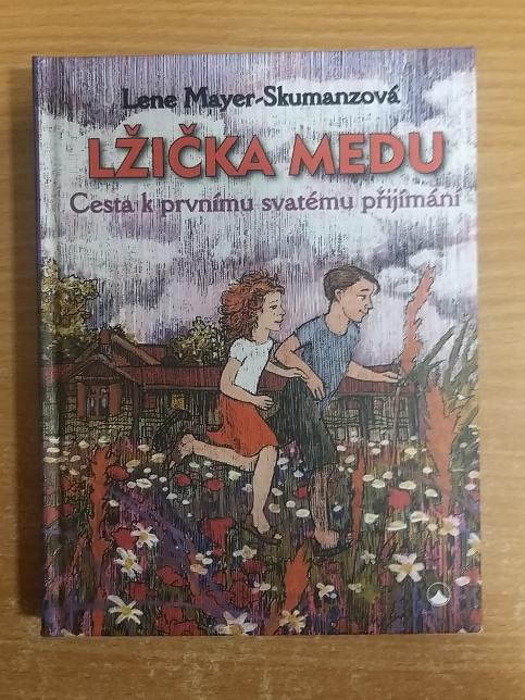 Lžička medu - Cesta k prvnímu svatému přijímání