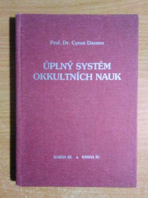 Úplný systém okkultních nauk - kniha III. a IV.