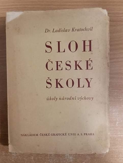 Sloh české školy : úkoly národní výchovy