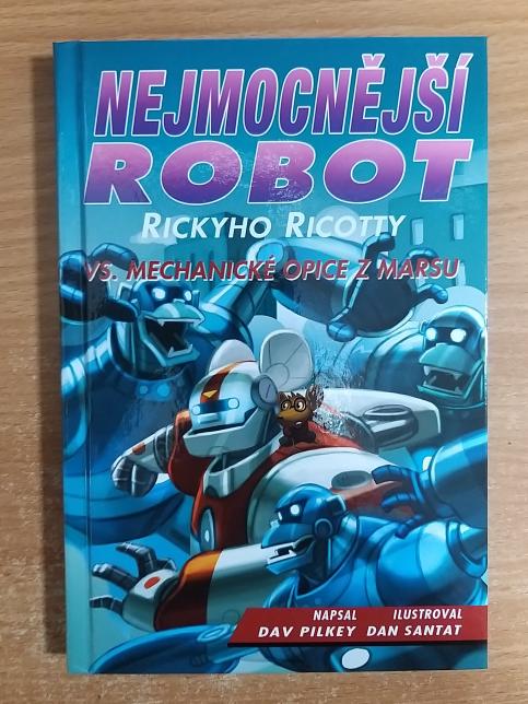 Nejmocnější robot Rickyho Ricotty vs. mechanické opice z Marsu