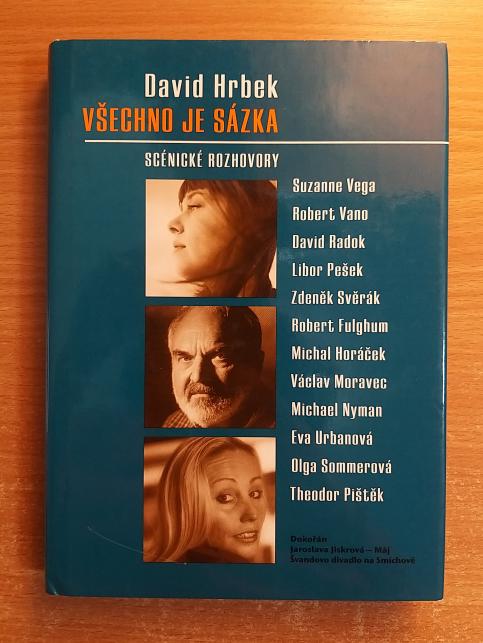 Všechno je sázka - Scénické rozhovory