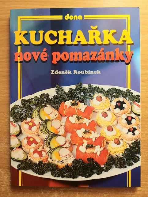 Kuchařka - Nové pomazánky