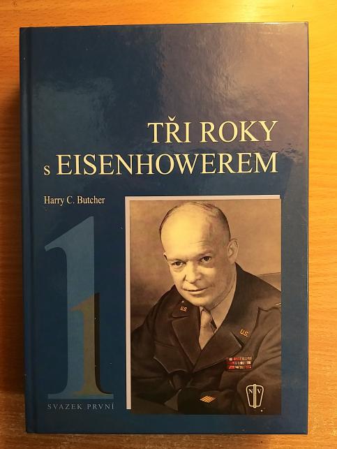 Tři roky s Eisenhowerem I. a II.