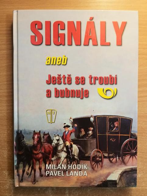 Signály aneb Ještě se troubí a bubnuje