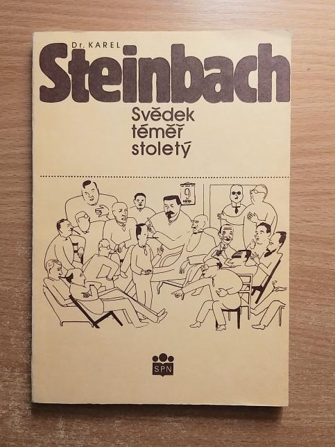 Dr. Karel Steinbach - svědek téměř stoletý