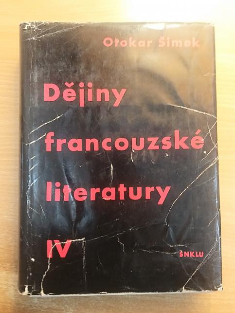 Dějiny francouzské literatury [v obrysech] IV.