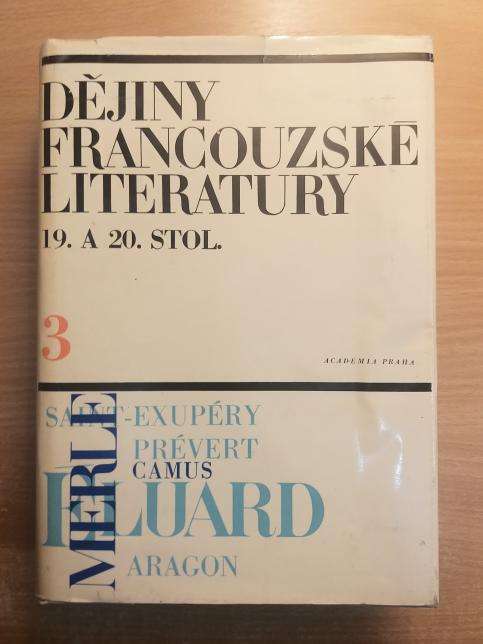 Dějiny francouzské literatury 19. a 20. stol. III.