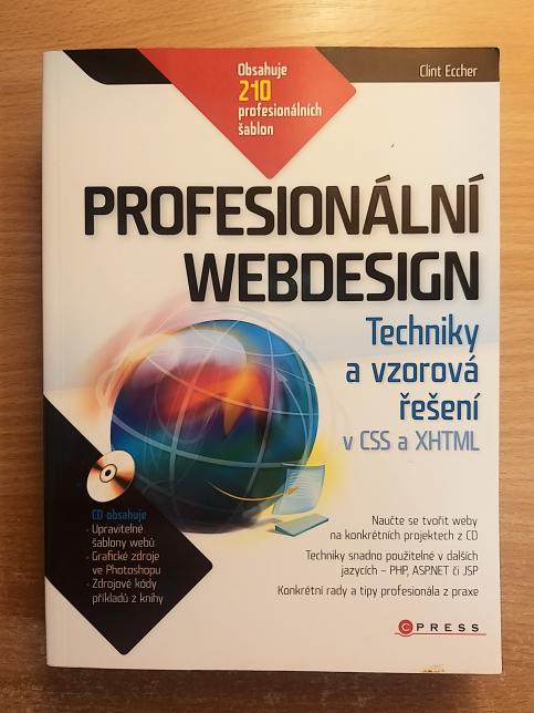 Profesionální webdesign: Techniky a vzorová řešení pro XHTML a CSS
