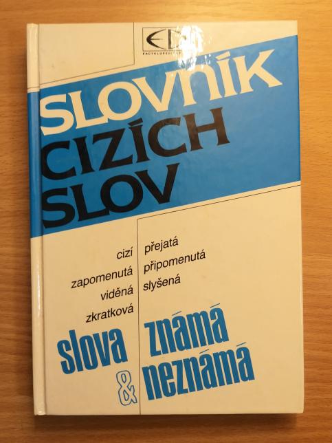 Slovník cizích slov - slova známá a neznámá