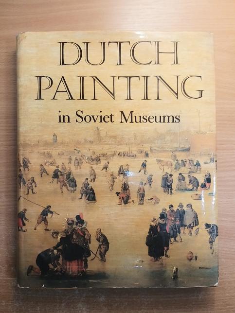 Dutch Painting in Soviet Museums