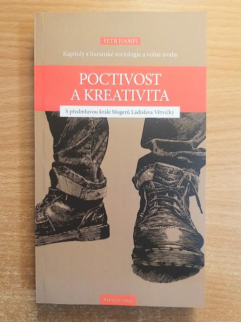 Poctivost a kreativita: Kapitoly z buranské sociologie a volné úvahy