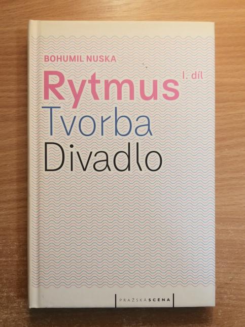 Rytmus, tvorba, divadlo - I. díl