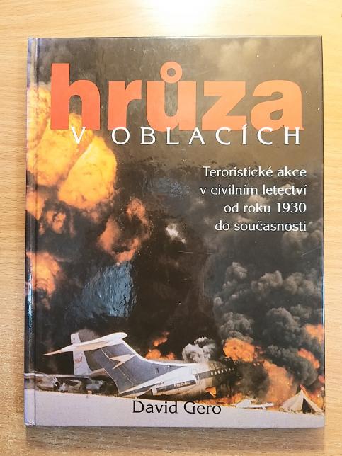 Hrůza v oblacích: teroristické akce v civilním letectví od roku 1930 do současnost